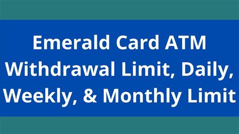 Emerald card daily withdrawal limit. Things To Know About Emerald card daily withdrawal limit. 